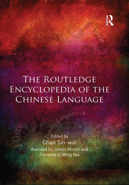 The Routledge Encyclopedia of the Chinese Language - 