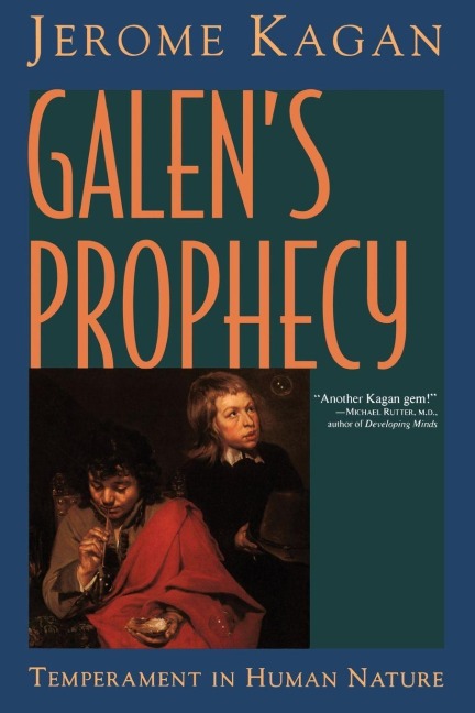 Galen's Prophecy - Jerome Kagan