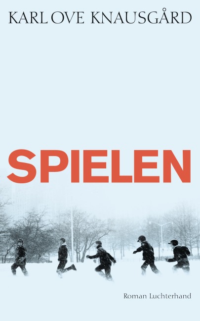 Spielen - Karl Ove Knausgård