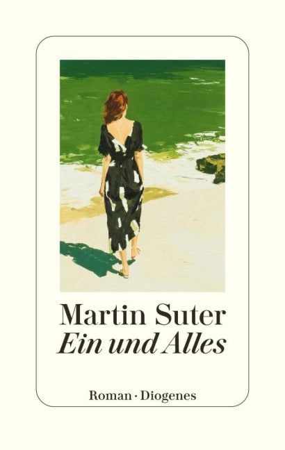 Ein und Alles - Martin Suter