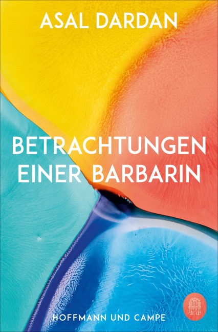 Betrachtungen einer Barbarin - Asal Dardan