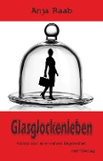 Glasglockenleben - Anja Raab, net-Verlag