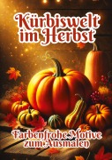Cover-Bild zum Titel 'Kürbiswelt im Herbst' von 'Fabian Kluge'
