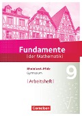 Fundamente der Mathematik 9. Schuljahr - Rheinland-Pfalz - Arbeitsheft mit Lösungen - 