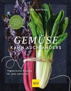 Cover-Bild zum Titel 'Gemüse kann auch anders' von 'Bettina Matthaei'