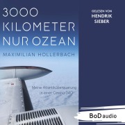 Cover-Bild zum Titel '3000 Kilometer nur Ozean' von 'Maximilian Hollerbach'