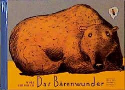 Das Bärenwunder - Wolf Erlbruch