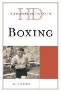 Cover-Bild zum Titel 'Historical Dictionary of Boxing' von 'John Grasso'