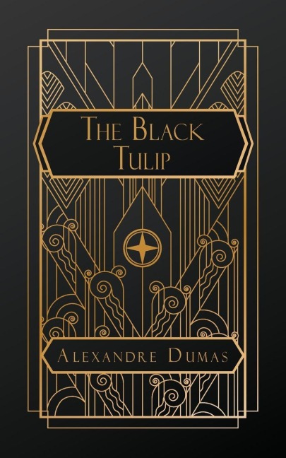 The Black Tulip - Alexandre Dumas