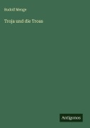 Cover-Bild zum Titel 'Troja und die Troas' von 'Rudolf Menge'
