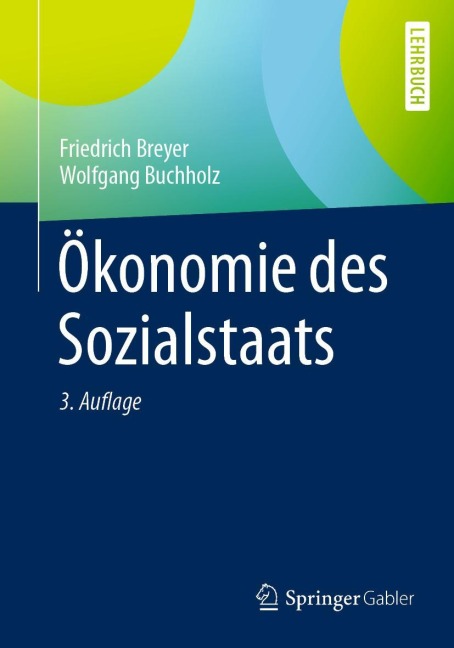 Ökonomie des Sozialstaats - Wolfgang Buchholz, Friedrich Breyer