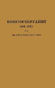 Rheinschiffahrt 1913¿1925 - Anton Felix Napp-Zinn