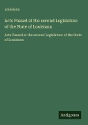 Cover-Bild zum Titel 'Acts Passed at the second Legislature of the State of Louisiana' von 'Louisiana'