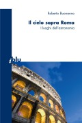 Cover-Bild zum Titel 'Il cielo sopra a Roma' von 'Roberto Buonanno'