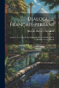 Cover-Bild zum Titel 'Dialogues français-persans: Précédés d'un précis de la grammaire persane et suivis d'un vocabulaire français-persan' von ''