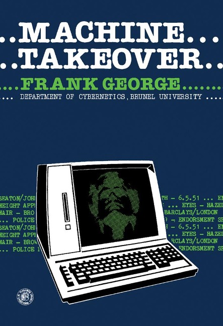 Machine Takeover - Frank George