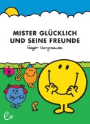 Cover-Bild zum Titel 'Mister Glücklich und seine Freunde' von 'Roger Hargreaves'