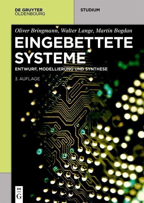 Eingebettete Systeme - Oliver Bringmann, Martin Bogdan, Walter Lange