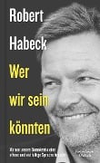Cover-Bild zum Titel 'Wer wir sein könnten' von 'Robert Habeck'