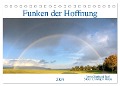 Funken der Hoffnung (Tischkalender 2024 DIN A5 quer), CALVENDO Monatskalender - Christoph Maas und Gerhard Raff