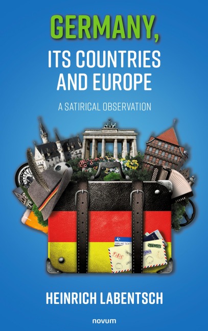 Germany, its countries and Europe - Heinrich Labentsch
