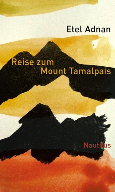 Reise zum Mount Tamalpais - Etel Adnan