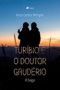 Cover-Bild zum Titel 'Turíbio e o Doutor Gaudério' von 'Ilceo Carlos Mergen'