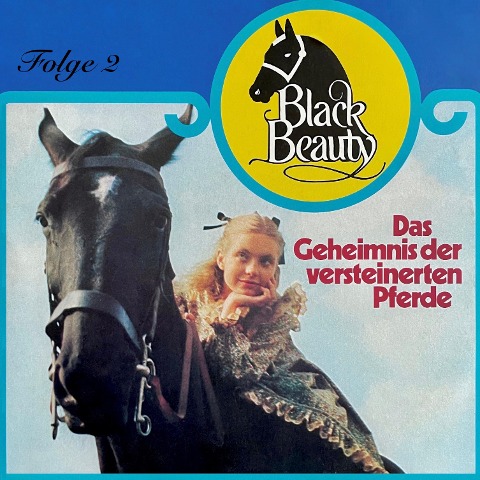Das Geheimnis der versteinerten Pferde - Margarita Meister, Anna Sewell