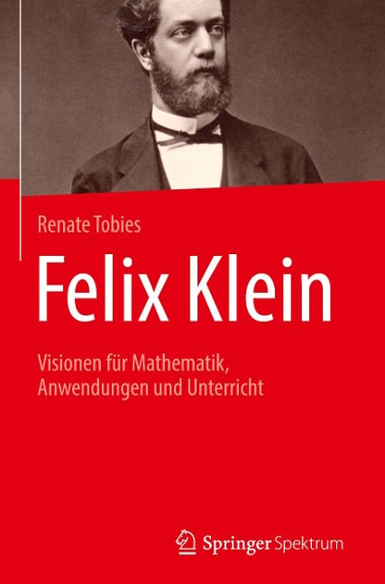 Felix Klein - Renate Tobies