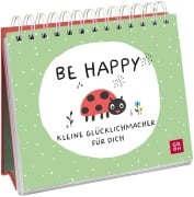 Cover-Bild zum Titel 'Be happy - Kleine Glücklichmacher für dich' von ''