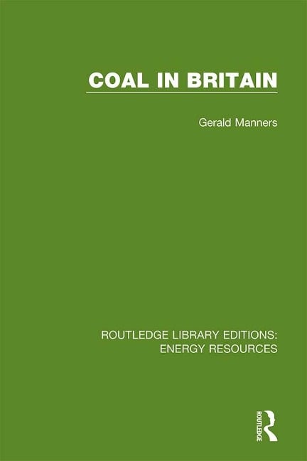 Coal in Britain - Gerald Manners