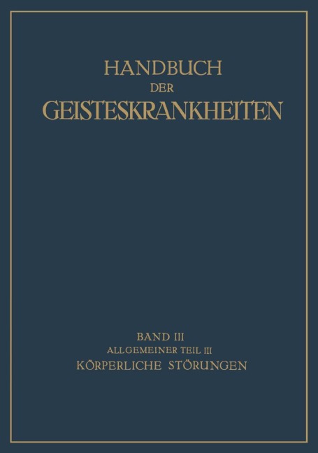 Handbuch der Geisteskrankheiten - F. Georgi, V. Kafka, E. Küppers, M. Roenfeld, O. Wuth