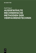 Cover-Bild zum Titel 'Ausgewählte rechnerische Methoden der Verfahrenstechnik' von 'Ralf Köpsel'