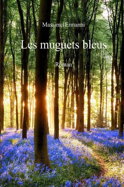 Les muguets bleus - Massimo Ermanni