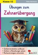 Cover-Bild zum Titel 'Übungen zum Zehnerübergang' von 'Petra Hartmann'