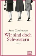 Cover-Bild zum Titel 'Wir sind doch Schwestern' von 'Anne Gesthuysen'