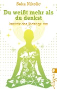 Cover-Bild zum Titel 'Du weißt mehr als du denkst' von 'Seka Nikolic'
