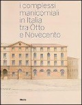 Cover-Bild zum Titel 'I complessi manicomiali in Italia tra Otto e Novecento' von ''