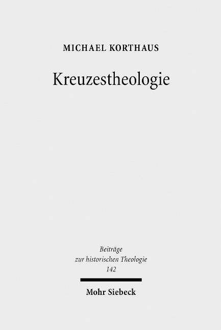 Kreuzestheologie - Michael Korthaus
