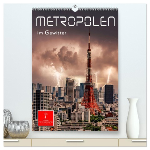 Metropolen im Gewitter (hochwertiger Premium Wandkalender 2024 DIN A2 hoch), Kunstdruck in Hochglanz - Peter Roder