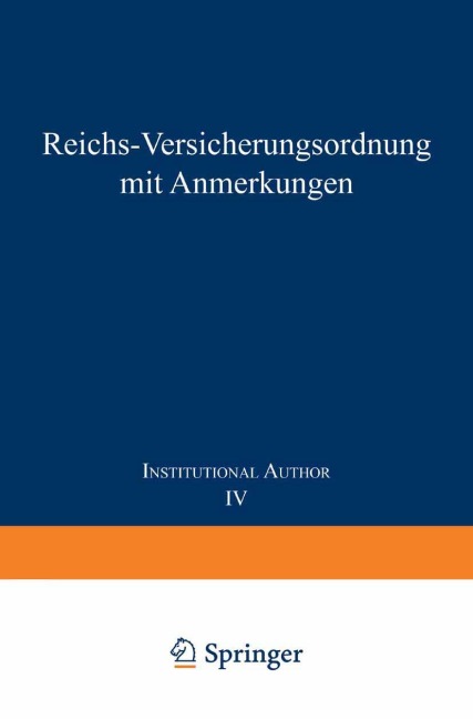 Reichs-Versicherungsordnung mit Anmerkungen - Mitgliedern Des Reichsversicherungsamts