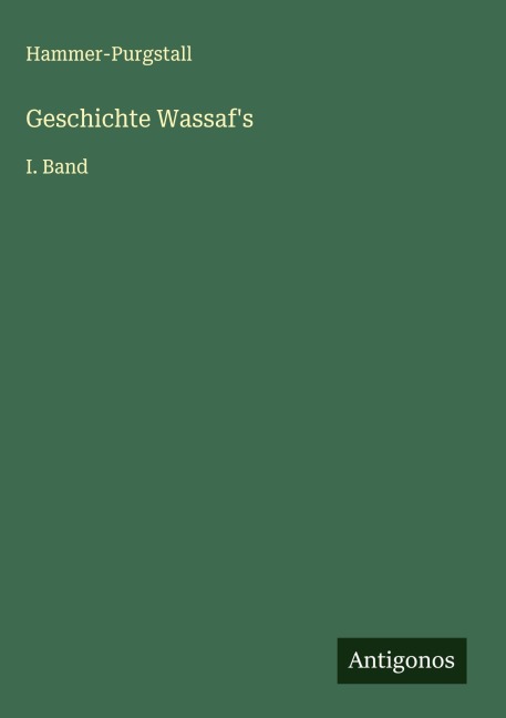 Geschichte Wassaf's - Hammer-Purgstall