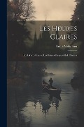 Cover-Bild zum Titel 'Les heures claires: Les heures claires; Les heures d'après-midi, poèmes' von 'Emile Verhaeren'