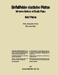 Einflußfelder elastischer Platten / Influence Surfaces of Elastic Plates - Adolf Pucher