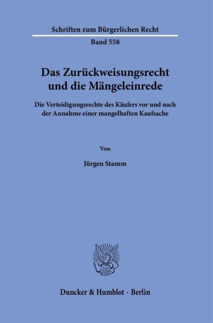 Das Zurückweisungsrecht und die Mängeleinrede. - Jürgen Stamm