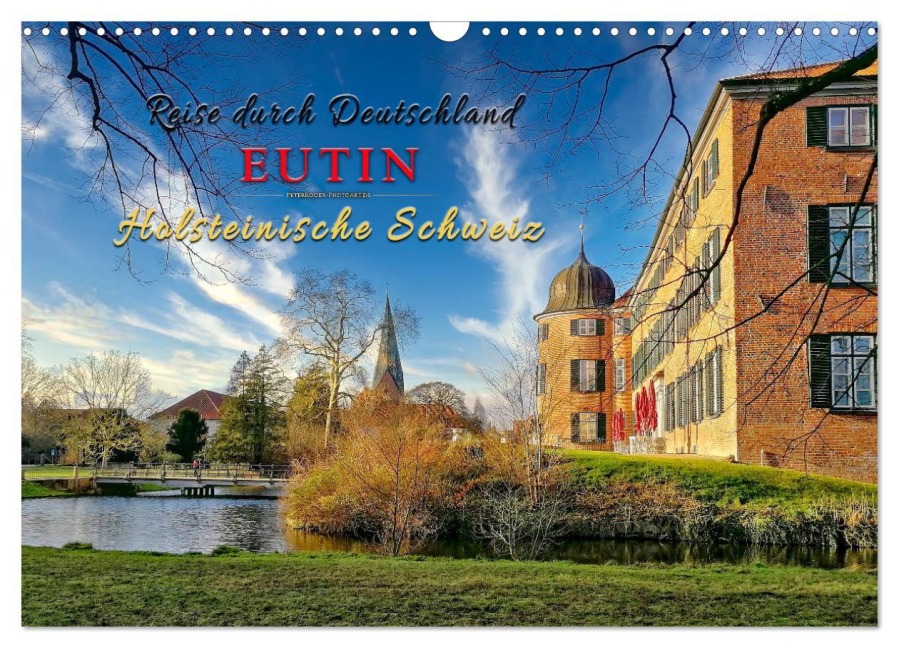 Reise durch Deutschland - Eutin in der Holsteinischen Schweiz (Wandkalender 2026 DIN A3 quer), CALVENDO Monatskalender - Peter Roder
