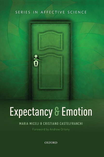 Expectancy and emotion - Maria Miceli