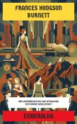 Cover-Bild zum Titel 'Esmeralda' von 'Frances Hodgson Burnett'