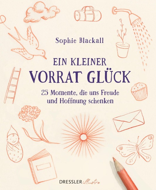 Ein kleiner Vorrat Glück - Sophie Blackall