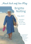 Cover-Bild zum Titel 'Mach dich auf den Weg' von 'Brigitte Nolting'